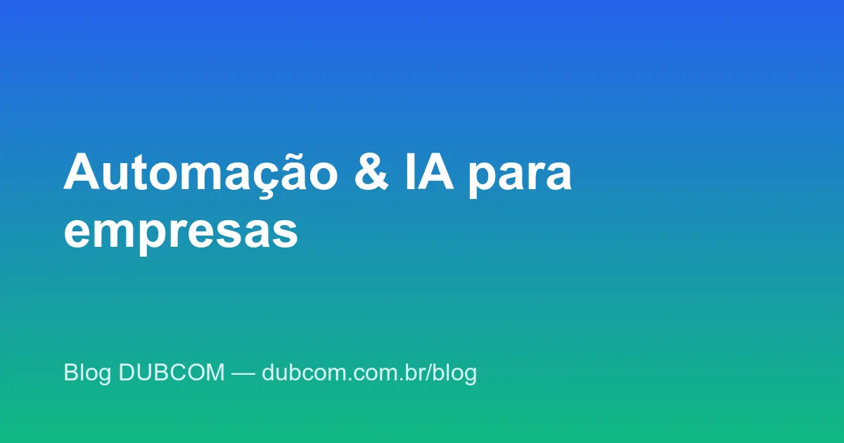 Capa do artigo: Automação e Inteligência Artificial para empresas